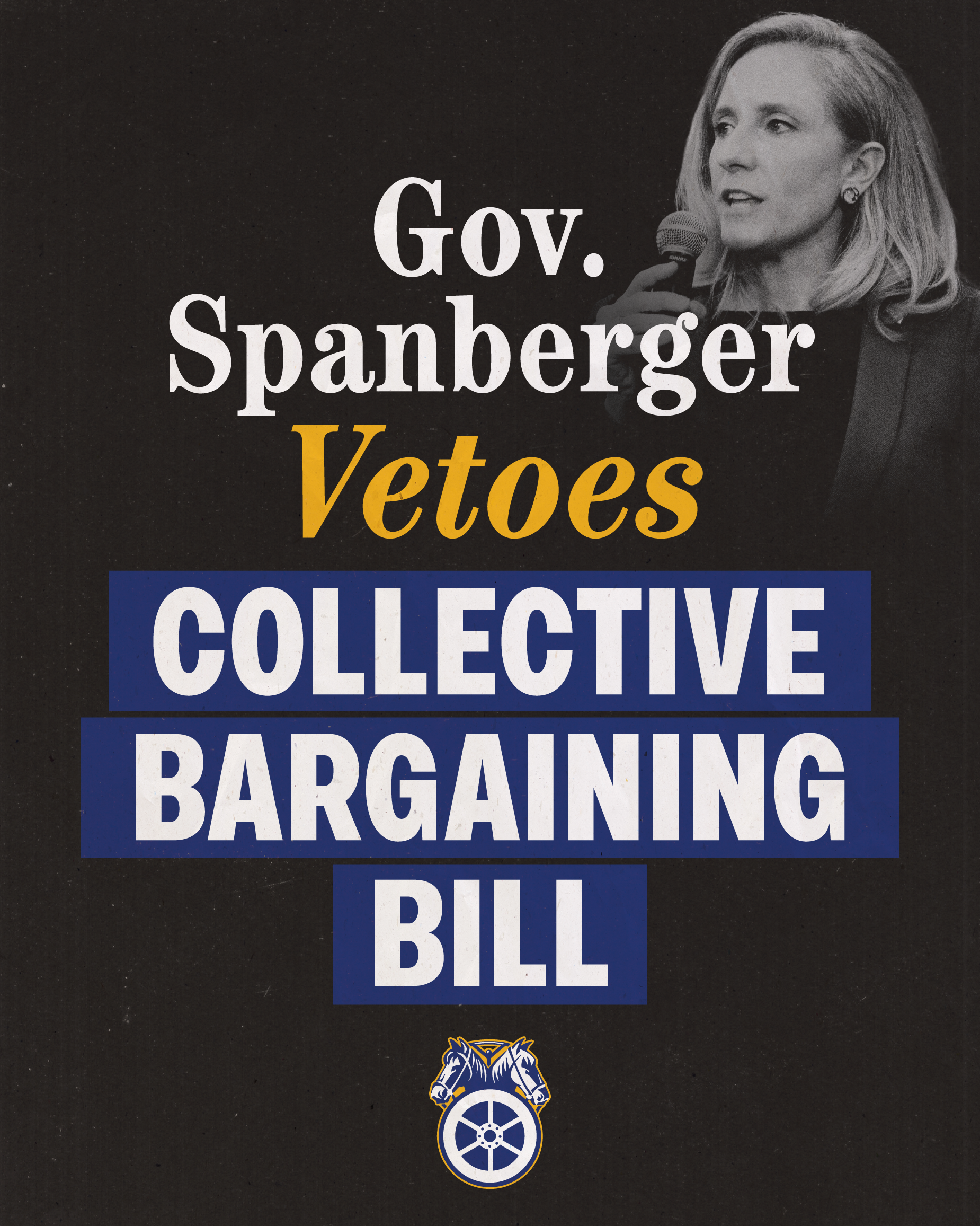 Teamsters Condemn Abigail Spanberger’s Veto of Collective Bargaining Bill
