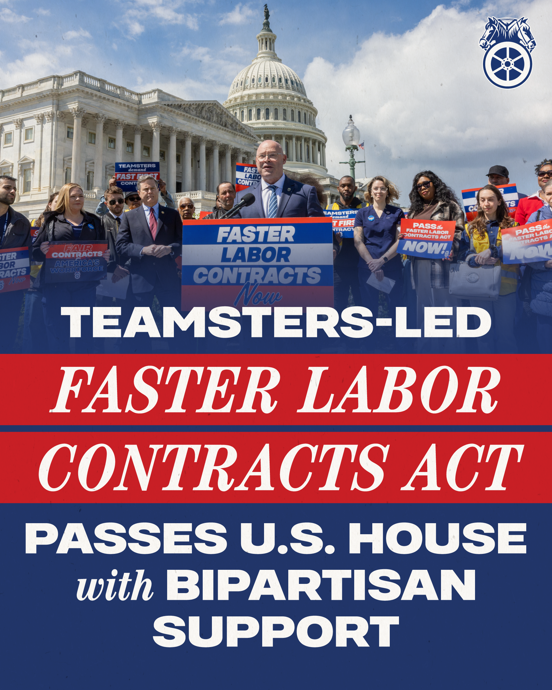 Teamsters-Led Faster Labor Contracts Act Passes U.S. House With Bipartisan Support
