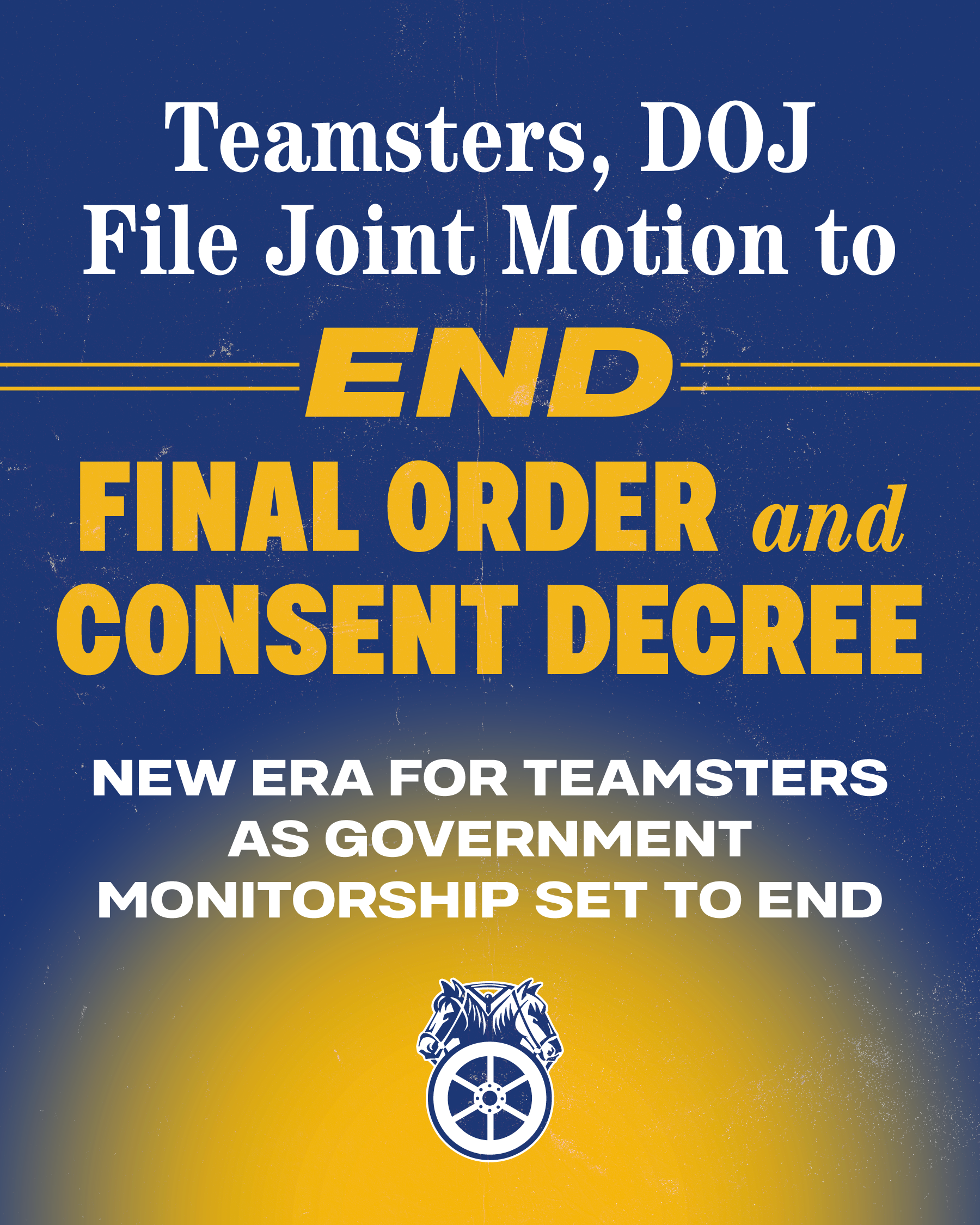 Teamsters, DOJ File Joint Motion to End Final Order and Consent Decree