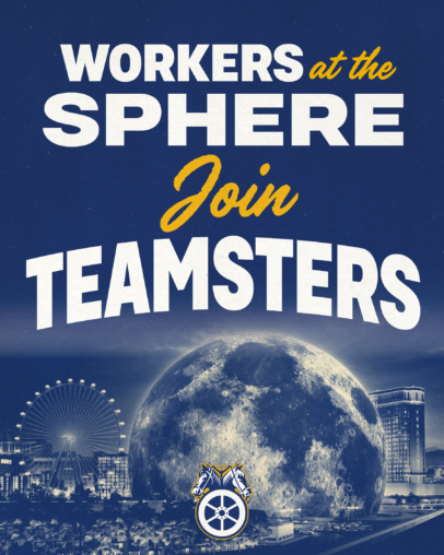 Sphere Workers Join Teamsters_Graphic