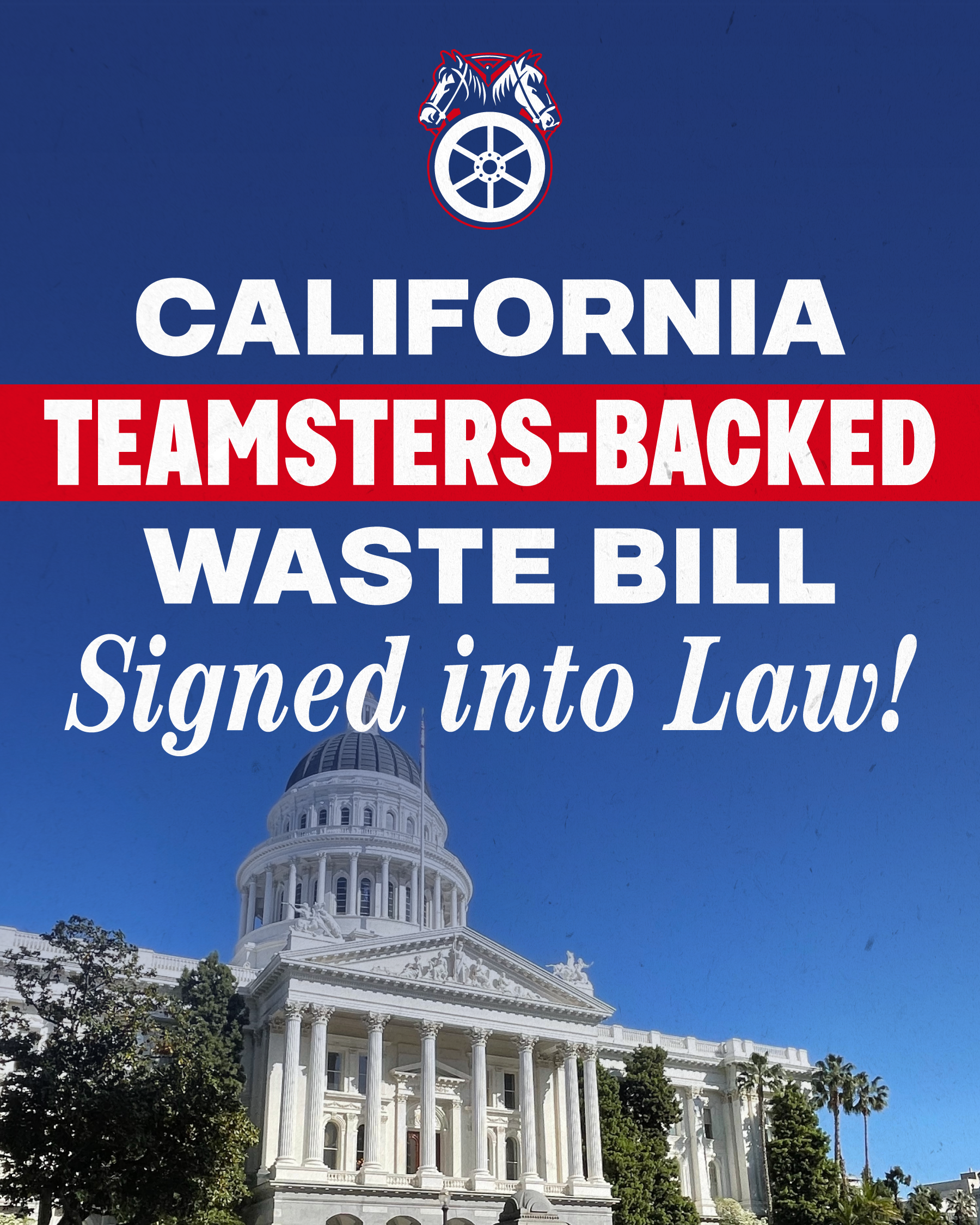 Teamsters California-Backed Waste Bill Becomes Law